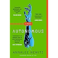 Autonomous: A Novel Autonomous: A Novel Paperback Audible Audiobook Kindle Hardcover Preloaded Digital Audio Player