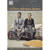 Tibethaus Journal - Chökor 54 (German Edition) Tibethaus Journal - Chökor 54 (German Edition) Kindle