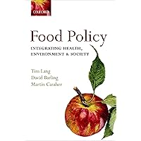 Food Policy: Integrating health, environment and society Food Policy: Integrating health, environment and society Kindle Paperback