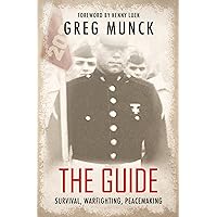 The Guide: Survival, Warfighting, Peacemaking