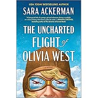 The Uncharted Flight of Olivia West: A Novel The Uncharted Flight of Olivia West: A Novel Kindle Paperback Audible Audiobook Hardcover Audio CD
