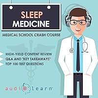 Sleep Medicine - Medical School Crash Course Sleep Medicine - Medical School Crash Course Audible Audiobook Paperback Kindle
