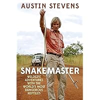 Snakemaster: Wildlife Adventures with the World?s Most Dangerous Reptiles Snakemaster: Wildlife Adventures with the World?s Most Dangerous Reptiles Hardcover Audible Audiobook Kindle Paperback