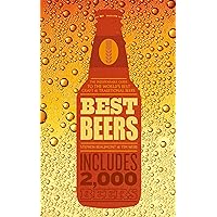 Best Beers: the indispensable guide to the world's beers Best Beers: the indispensable guide to the world's beers Flexibound