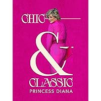 Chic and Classic: Princess Diana