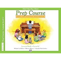 Alfred's Basic Piano Library Prep Course Lesson C: For the Young Beginner Alfred's Basic Piano Library Prep Course Lesson C: For the Young Beginner Paperback Kindle Edition