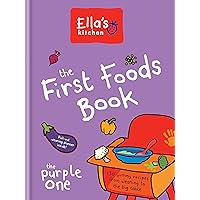 The First Foods Book (Ella's Kitchen) The First Foods Book (Ella's Kitchen) Hardcover Kindle