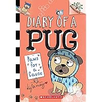 Paws for a Cause: A Branches Book (Diary of a Pug 3): Volume 3 (Diary of a Pug) Paws for a Cause: A Branches Book (Diary of a Pug 3): Volume 3 (Diary of a Pug) Paperback Kindle Hardcover
