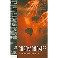 Chromosomes (Editions 1 - Littérature française et étrangère) (French Edition) Chromosomes (Editions 1 - Littérature française et étrangère) (French Edition) Kindle Paperback