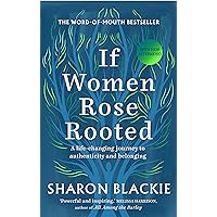 If Women Rose Rooted: A life-changing journey to authenticity and belonging If Women Rose Rooted: A life-changing journey to authenticity and belonging Paperback Audible Audiobook Kindle Audio CD