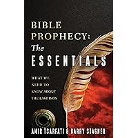 Bible Prophecy: The Essentials: Answers to Your Most Common Questions Bible Prophecy: The Essentials: Answers to Your Most Common Questions Paperback Audible Audiobook Kindle Audio CD