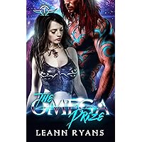 The Omega Prize: An Alien Omegaverse Romance (The Legion Omegas Book 1) The Omega Prize: An Alien Omegaverse Romance (The Legion Omegas Book 1) Kindle Paperback