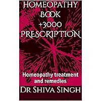 Homeopathy Book: Homeopathy treatment and remedies (Best Homeopathy Books in English Book 1) Homeopathy Book: Homeopathy treatment and remedies (Best Homeopathy Books in English Book 1) Kindle