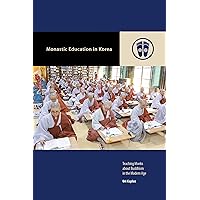 Monastic Education in Korea: Teaching Monks about Buddhism in the Modern Age (Contemporary Buddhism)
