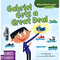 Gabriel Gets a Great Deal (Cloverleaf Books ™ ― Money Basics) Gabriel Gets a Great Deal (Cloverleaf Books ™ ― Money Basics) Paperback Kindle Audible Audiobook Library Binding