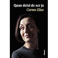 Quan deixi de ser jo (NO FICCIÓ COLUMNA) (Catalan Edition) Quan deixi de ser jo (NO FICCIÓ COLUMNA) (Catalan Edition) Kindle Hardcover