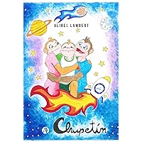 Chupetín: Un viaje espacial (Spanish Edition)