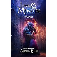 Love & Monsters: A Collection of Monster Romance Short Reads Love & Monsters: A Collection of Monster Romance Short Reads Kindle Paperback