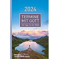 Termine mit Gott 2024: 366 Tage mit der Bibel (German Edition) Termine mit Gott 2024: 366 Tage mit der Bibel (German Edition) Kindle