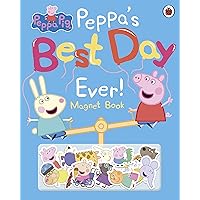 Peppa Pig: Peppa’s Best Day Ever: Magnet Book Peppa Pig: Peppa’s Best Day Ever: Magnet Book Hardcover