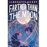 Farther Than the Moon Farther Than the Moon Kindle Hardcover Audible Audiobook Paperback