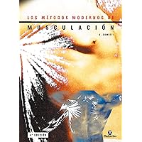 Los métodos modernos de musculación (Spanish Edition) Los métodos modernos de musculación (Spanish Edition) Kindle Paperback