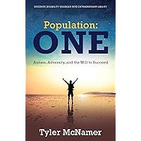 Population One: Autism, Adversity, and the Will to Succeed Population One: Autism, Adversity, and the Will to Succeed Perfect Paperback Audible Audiobook Kindle