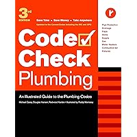 Code Check Plumbing: An Illustrated Guide to the Plumbing Codes (Code Check Plumbing & Mechanical: An Illustrated Guide) Code Check Plumbing: An Illustrated Guide to the Plumbing Codes (Code Check Plumbing & Mechanical: An Illustrated Guide) Spiral-bound