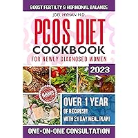 PCOS Diet Cookbook for Newly Diagnosed Women + One-on-One Consultation: The Ultimate Guide on Insulin Resistance Recipes for Hormonal Balance, to Lose ... Culinary & Herbal Guides for Wellness) PCOS Diet Cookbook for Newly Diagnosed Women + One-on-One Consultation: The Ultimate Guide on Insulin Resistance Recipes for Hormonal Balance, to Lose ... Culinary & Herbal Guides for Wellness) Kindle Paperback