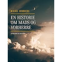 En historie om Mads og Vorherre (Danish Edition)