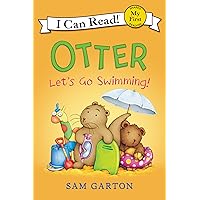 Otter: Let's Go Swimming! (My First I Can Read) Otter: Let's Go Swimming! (My First I Can Read) Paperback Kindle Hardcover