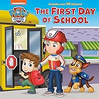 The First Day of School (PAW Patrol) The First Day of School (PAW Patrol) Hardcover