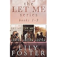 Let Me: Second Chance Love Stories Books 1-3 Let Me: Second Chance Love Stories Books 1-3 Kindle
