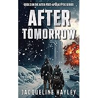 After Tomorrow: An apocalyptic romance (The After Series Book 3)
