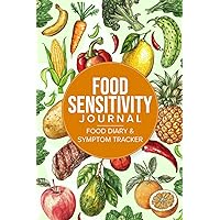 Food Sensitivity Journal: Useful Food Diary & Symptom Tracker for IBS, IBD, Allergies, Intolerances, and More – Daily Food Log for Tracking your Journey to Improved Digestive Health