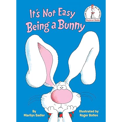 It's Not Easy Being a Bunny: An Early Reader Book for Kids (Beginner Books(R))