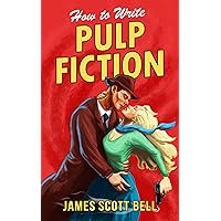How to Write Pulp Fiction (Bell on Writing) How to Write Pulp Fiction (Bell on Writing) Kindle Paperback Audible Audiobook