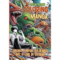 Coloring Manga : Spécial Démon: Explorez l'univers des Mangas avec ce Livre de Coloriage (French Edition) Coloring Manga : Spécial Démon: Explorez l'univers des Mangas avec ce Livre de Coloriage (French Edition) Paperback