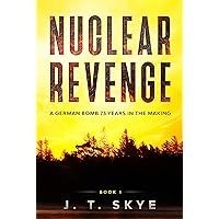 Nuclear Revenge: A WW2 German Bomb 75 Years In The Making - Super-fast, action adventure, thriller, flying & espionage (Morgan Fox Adventure Series Book 1)