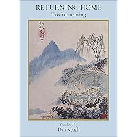 Returning Home: Poems of Tao Yuan-Ming Returning Home: Poems of Tao Yuan-Ming Paperback