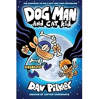 Dog Man and Cat Kid: A Graphic Novel (Dog Man #4): From the Creator of Captain Underpants Dog Man and Cat Kid: A Graphic Novel (Dog Man #4): From the Creator of Captain Underpants Hardcover Kindle