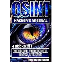 OSINT Hacker's Arsenal: Metagoofil, Theharvester, Mitaka, Builtwith OSINT Hacker's Arsenal: Metagoofil, Theharvester, Mitaka, Builtwith Kindle Paperback