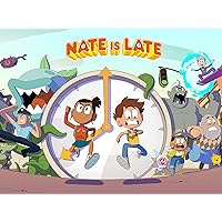 Nate is late - season 1