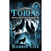 Tobias (Shifted Hearts of Crescent Cove Book 1) Tobias (Shifted Hearts of Crescent Cove Book 1) Kindle