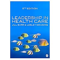 Leadership in Health Care Leadership in Health Care Kindle Paperback Hardcover