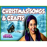Tea Time with Tayla - Christmas Songs & Crafts