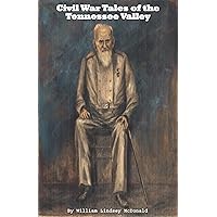 Civil War Tales of the Tennessee Valley