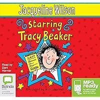 Starring Tracy Beaker: 3 Starring Tracy Beaker: 3 Kindle Hardcover Audible Audiobook Paperback Audio CD