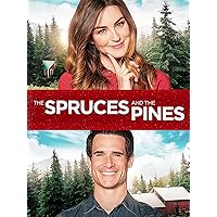 The Spruces & The Pines