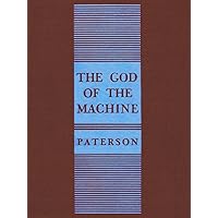 The God of the Machine The God of the Machine Kindle Paperback Hardcover